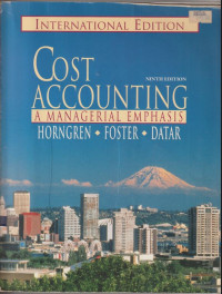 Cost Accounting: A Managerial Emphasis