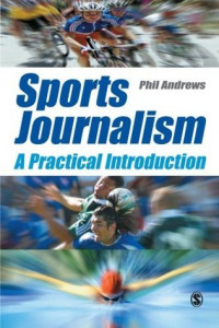 Sports Journalism: A Practical Introduction