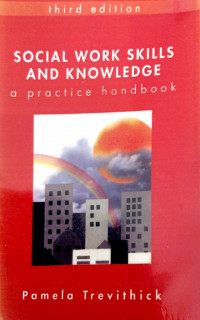 Social Work Skills and Knowledge: A Practice Handbook