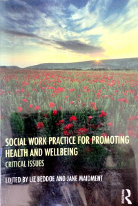 Social Work Practice for Promoting Health and Wellbeing: Critical Issues