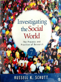 Investigating the Social World: The Process and Practice of Research