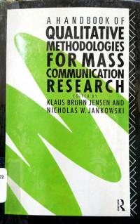 A Handbook of Qualitative Methodologies for Mass Communication Research