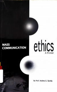 Mass Communication Ethics: A Primer