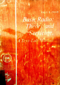 Basic Radio: Theory and Servicing, a Text- Lab Manual