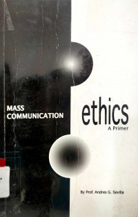 Mass Communication: Ethics A Primer