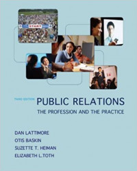 Public Relations: The Profession and the Practice