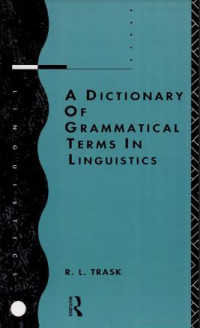 A Dictionary of Grammatical Terms in Linguistics