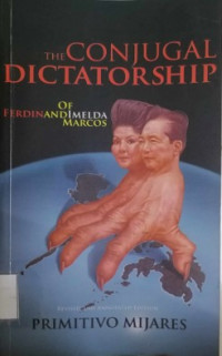 The Conjugal Dictatorship of Ferdinand and Imelda Marcos