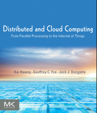 Distributed and Cloud Computing: From Parallel Processing to the Internet of Things