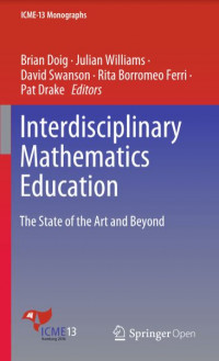 Interdisciplinary Mathematics Education The State of the Art  and Beyond