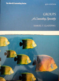 Groups: A Counseling Specialty