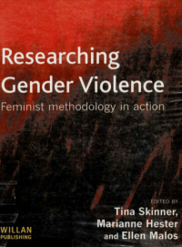 Researching Gender Violence: Feminist Methodology in Action