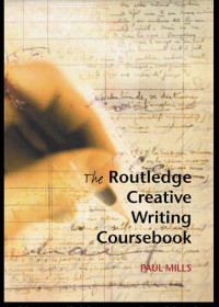 The Routledge Creative Writing Coursebook