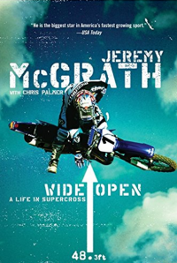 Wide Open: A Life in Supercross