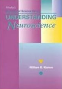 Mosby's Biomedical Science Series: Understanding Neuroscience