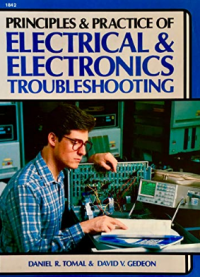 Principles & Practice of Electrical & Electronics Troubleshooting