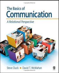 The Basics of Communication: A Relational Perspective