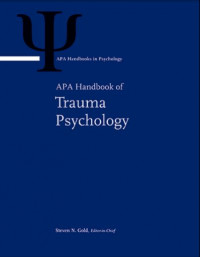 APA Handbook of Trauma Psychology