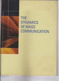 The Dynamics of Mass Communication.