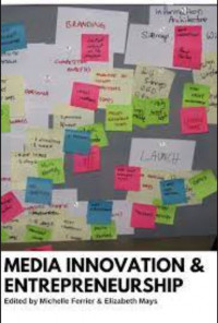 Media Innovation and Entrepreneurship