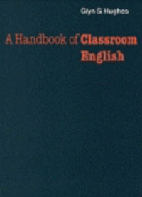 A Handbook of Classroom English