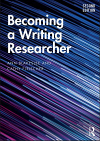 Becoming a Writing Researcher