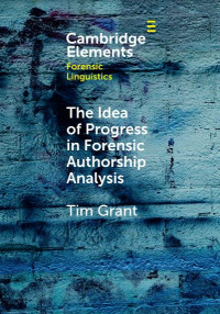 The Idea of Progress in Forensic Authorship Analysis