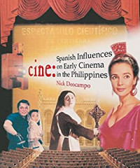 Cine: Spanish Influences on Early Cinema in the Philippines