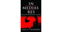 In Medias Res, In the Middle of Things