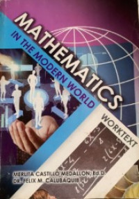 Mathematics in the Modern World: Worktext