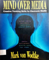 Mind Over Media: Creative Thinking Skills for Electronic Media