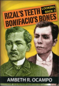 Rizal's Teeth: Bonifacio's Bones