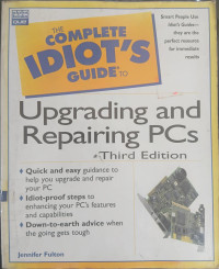 Image of The Complete Idiot’s Guide to Upgrading and Repairing PCs