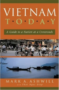 Vietnam Today: A Guide to a Nation at a Crossroads