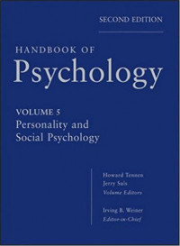 Handbook of Psychology: Personality and Social Psychology