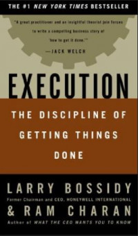 Execution: The Discipline of Getting Things Done