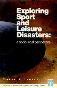 Exploring Sport and Leisure Disasters: A Socio-Legal Perspective