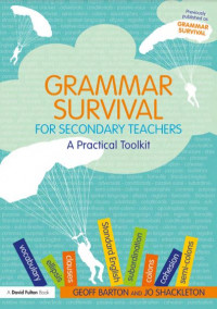 Grammar Survival for Secondary Teachers: A Practical Toolkit