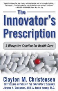 The Innovators Prescription