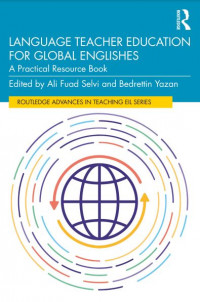 Language Teacher Education for Global Englishes: A Practical Resource Book