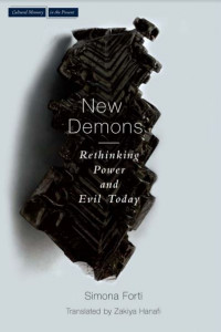 The New Demons: Rethinking Power and Evil Today