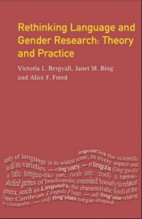 Rethinking Language and Gender Research: Theory and Practice