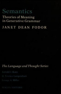 Semantics Theories of Meaning in Generative Grammar