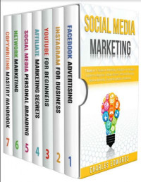 Social Media Marketing: 7 Books in 1