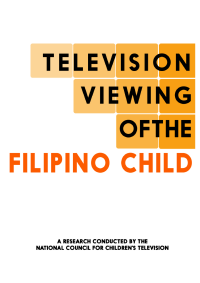 Television Viewing of the Filipino Child: A research conducted by the National Council for Children's Television