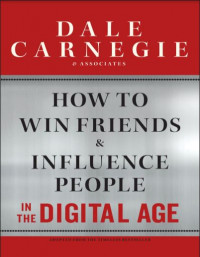 How to Win Friends and Influence People in the Digital Age