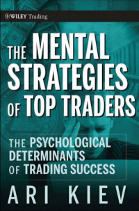 Image of The Mental Strategies of Top Traders: The Psychological Determinants of Trading Success