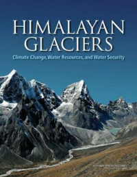 Image of Himalayan Glaciers: Climate Change, Water Resources, and Water Security